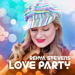 Rehya Stevens - Love Party