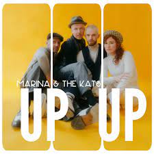 Marina & The Kats - Up,Up